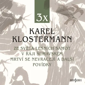3x Karel Klostermann – Karel Klostermann (čtou Otakar Brousek st. a další) 3 CDmp3