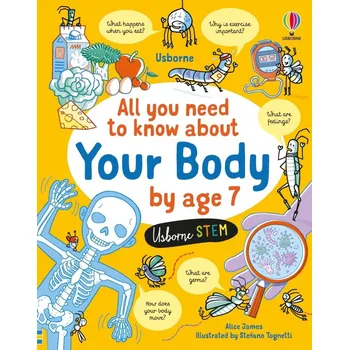 All You Need to Know about Your Body by Age 7 - Alice James