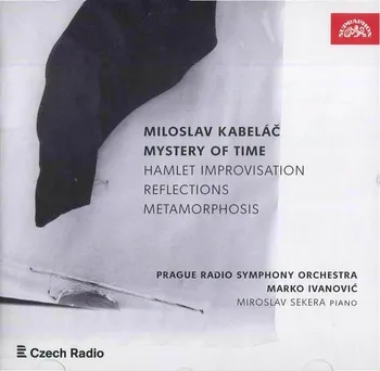 Česká hudba Mystery of time - Miloslav Kabeláč [CD]