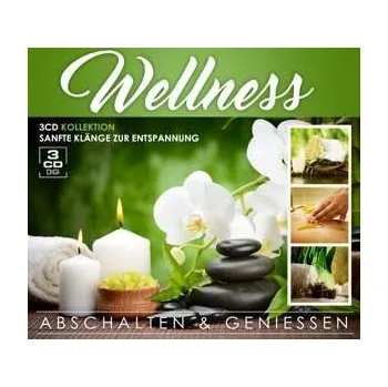 Zahraniční hudba 3CD Various: Wellness - Abschalten & Genieben 2019