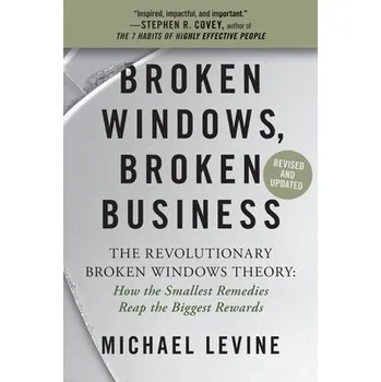 Cizojazyčná kniha Broken Windows, Broken Business (Revised and Updated) - Levine, Michael