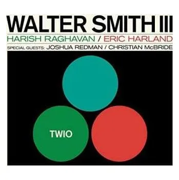 Zahraniční hudba CD Walter Smith III: Twio 2018