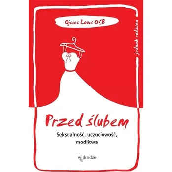 PRZED ŚLUBEM - OJCIEC LOUIS