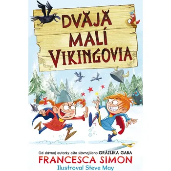 Dvaja malí Vikingovia (1. diel) - Francesca Simon