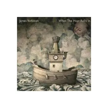 Zahraniční hudba LP James Yorkston: When The Haar Rolls In 2023