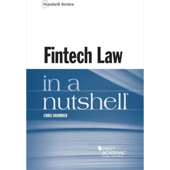 Fintech Law in a Nutshell - Brummer, Chris