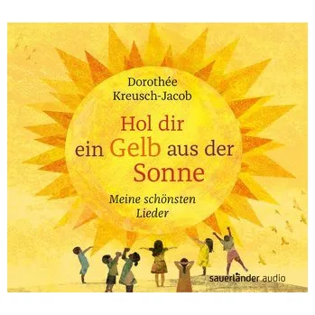 Pohádka Hol dir ein Gelb aus der Sonne - Kreusch-Jacob, Dorothee