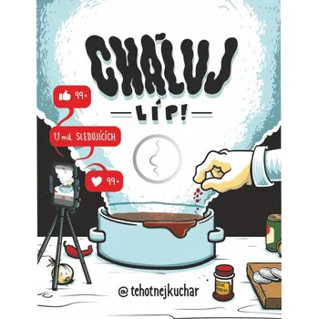 Cháluj líp! Těhotnej kuchař - Jaroslav…