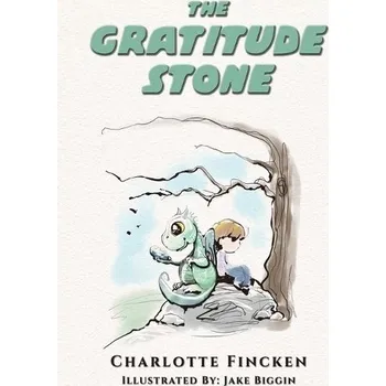 Cizojazyčná kniha Gratitude Stone - Fincken, Charlotte