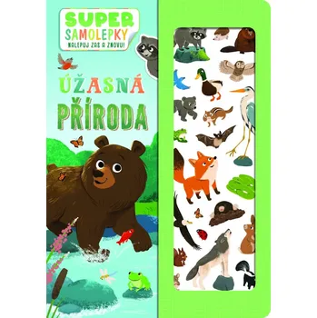 Úžasná příroda - Super samolepky nalepuj zas a znovu!