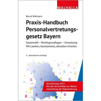 Praxis-Handbuch Personalvertretungsgesetz Bayern - Wittmann, Bernd