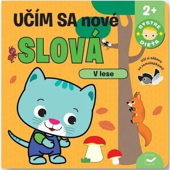 Bystrá hlava Učím sa nové slová V lese