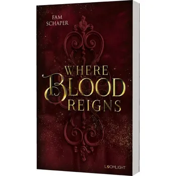Where Blood Reigns - Schaper, Fam