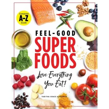 Superfoods A-z - Alterman, Tabitha Grace