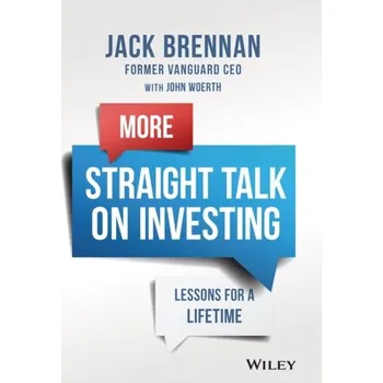 More Straight Talk on Investing - Brennan, John