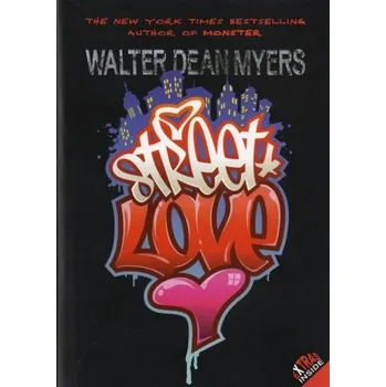 Street Love - Myers, Walter D.