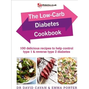 The Low-Carb Diabetes Cookbook - Cavan, Dr. David