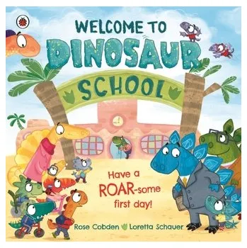 Kniha Welcome to Dinosaur School - Cobden, Rose