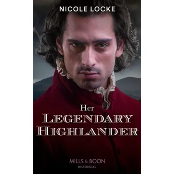 Beletrie pro dospělé Her Legendary Highlander - Locke, Nicole
