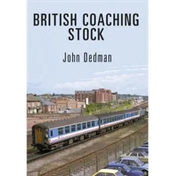 British Coaching Stock - Dedman, John