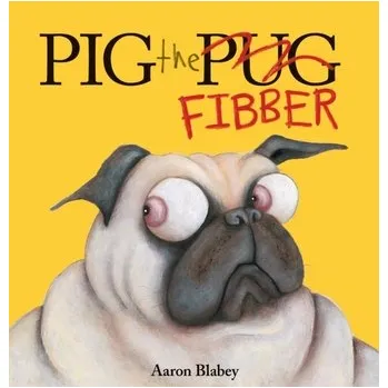 Pig the Fibber - Blabey, Aaron
