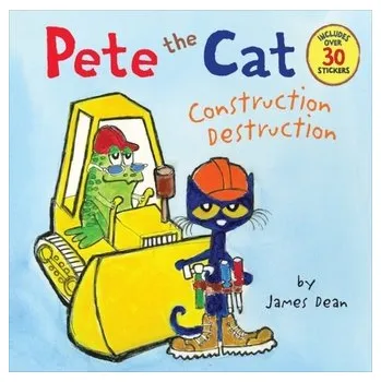 Populárně naučná literatura pro dospělé Pete the Cat: Construction Destruction - Dean, James