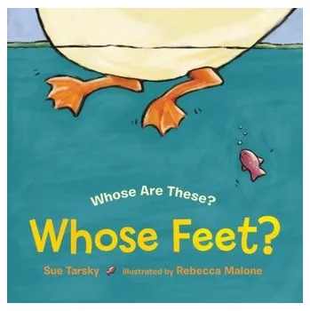 První čtění Whose Feet? - Tarsky, Sue