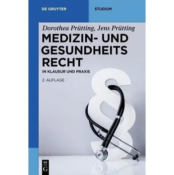 Medizin- und Gesundheitsrecht - Prütting, Dorothea [DE] (2020, Brožovaná, Gruyter, Walter de GmbH)