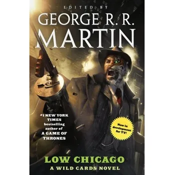 Umění LOW CHICAGO - George R. R. Martin