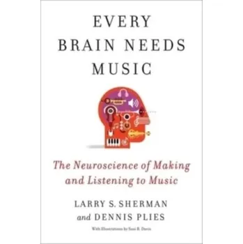 Every Brain Needs Music - Sherman, Lawrence; Plies, Dennis