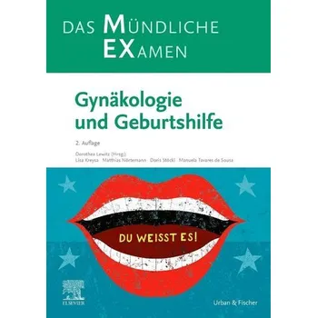 MEX Das Mündliche Examen: Gynäkologie und Geburtshilfe - Lewitz, Dorothea