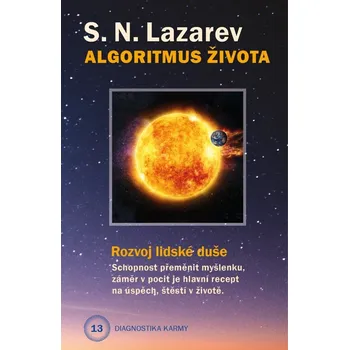 Diagnostika karmy 13: Algoritmus života - Sergej N. Lazarev (2023, brožovaná)