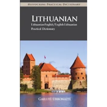 Lithuanian-English/English-Lithuanian Practical Dictionary - Hird, Thora