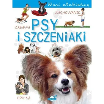 Psy i szczeniaki. Nasi ulubieńcy - Czapczyk Paweł
