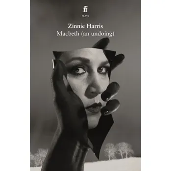 Umění Macbeth (an undoing) - Harris, Zinnie [EN] (2024, Taschenbuch, Faber & Faber)