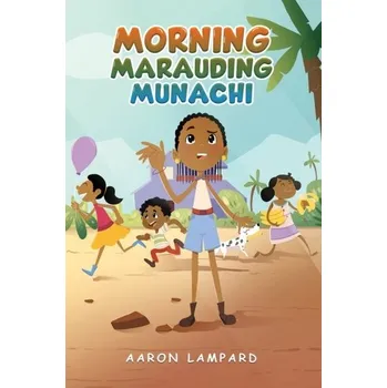 Morning Marauding Munachi - Lampard, Aaron