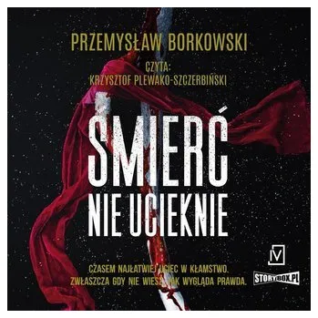 CD MP3 Śmierć nie ucieknie. Prokurator Gabriela Seredyńska. Tom 2 - Borkowski Przemysław