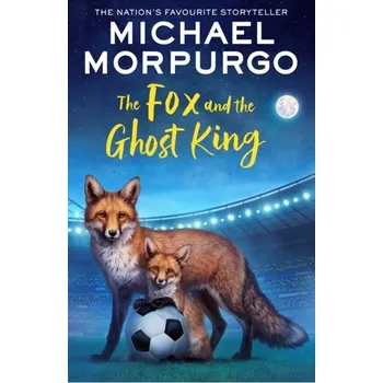 The Fox and the Ghost King - Michael Morpurgo [EN] (2024, Brožovaná / brožovaná, HarperCollins Publishers)