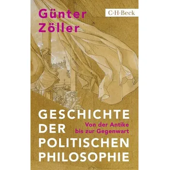 Geschichte der politischen Philosophie - Zöller, Günter