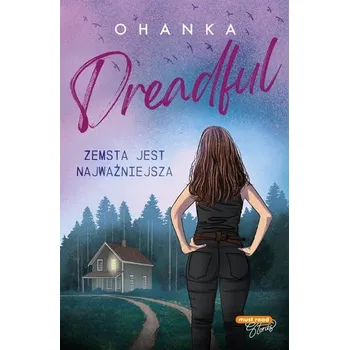 Dreadful. Zemsta jest najważniejsza - Ohanka