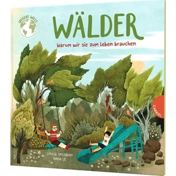 Příroda Unsere Welt: Wälder - Louise Spilsbury
