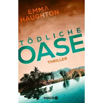 Tödliche Oase - Haughton, Emma