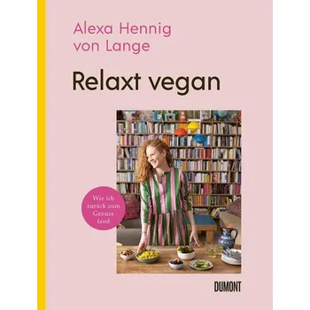 Relaxt vegan - Hennig von Lange, Alexa