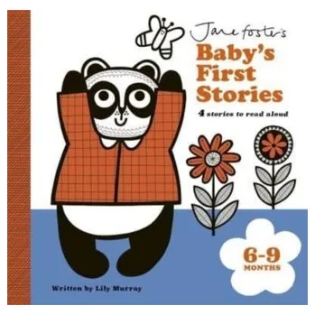 První čtění Jane Foster's Baby's First Stories: 6–9 months - Murray Lily
