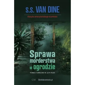 Sprawa morderstwa w ogrodzie - Van Dine, S.S.