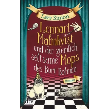 Lennart Malmkvist und der ziemlich seltsame Mops des Buri Bolmen - Simon, Lars