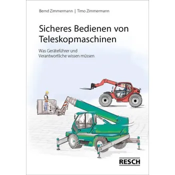 Sicheres Bedienen von Teleskopmaschinen - Zimmermann, Bernd