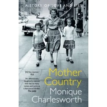 Literární biografie Mother Country - Charlesworth, Monique [EN] (2024, Brožovaná / brožovaná, Whitefox Publishing Ltd)