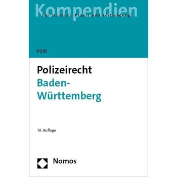 Polizeirecht Baden-Württemberg - Pöltl, René