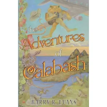 The Adventures of Calabash - Evans, Barry; Mason, Robert